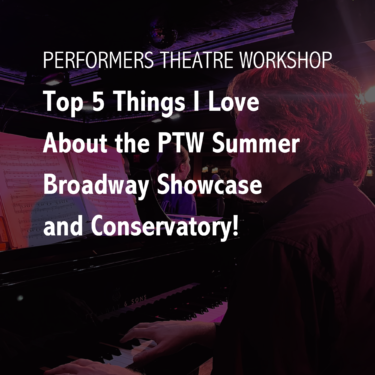 TW Summer Broadway Showcase and Conservatory!PTW Blog Header PTW